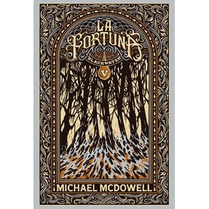 LA FORTUNA  - BLACKWATER V - MICHAEL MCDOWELL