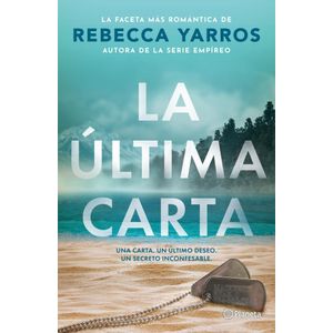 LA ULTIMA CARTA - REBECCA YARROS