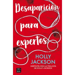 DESAPARICION PARA EXPERTOS - HOLLY JACKSON