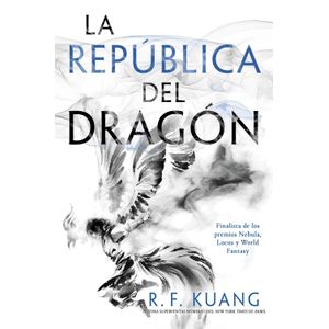 LA REPUBLICA DEL DRAGON - R. F. KUANG