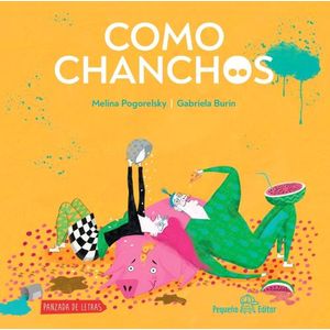 COMO CHANCHOS - PANZADA DE LETRAS - POGORELSKY - BURIN