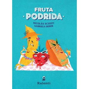 FRUTA PODRIDA - SCHUFF - BURIN