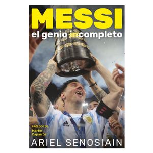 LIBRO MESSI, EL GENIO COMPLETO - SENOSIAN
