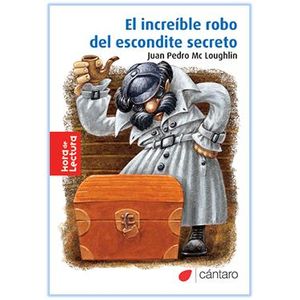 EL INCREIBLE ROBO DEL ESCONDITE SECRETO (2DA.EDICION)  HORA