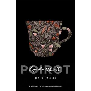 BLACK COFFEE - POIROT - AGATHA CHRISTIE