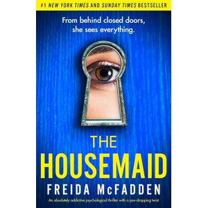 THE HOUSEMAID - THE HOUSEMAID 1 - FREIDA MCFADDEN