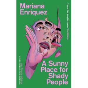 A SUNNY PLACE FOR SHADY PEOPLE - MARIANA ENRIQUEZ