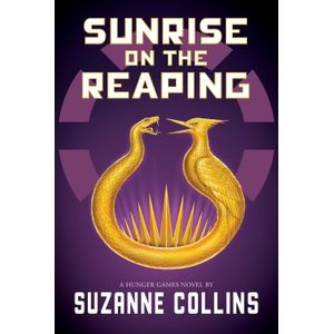 SUNRISE ON THE REAPING - A HUNGER GAMES NOVEL - S. COLLINS