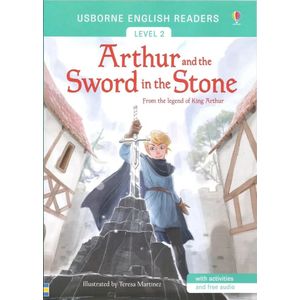ARTHUR AND THE SWORD IN THE STONE - USBORNE ENGLISH READERS