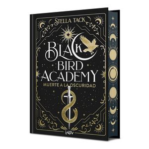 MUERTE A LA OSCURIDAD - BLACK BIRD ACADEMY 1 - STELLA TACK