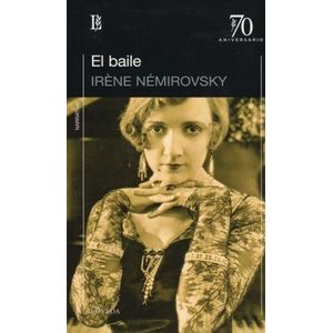 LIBRO EL BAILE - IRENE NEMIROVSKY LOSADA 70 ANIVERSARIO