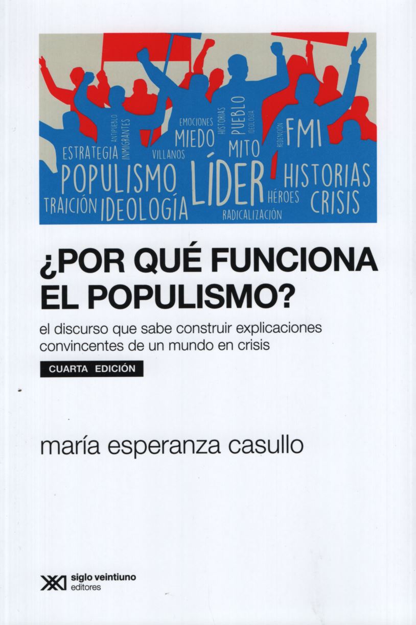 POR QUE FUNCIONA EL POPULISMO?