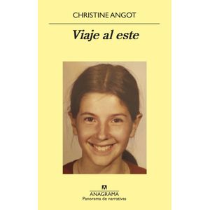 VIAJE AL ESTE - CHRISTINE ANGOT