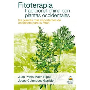 FITOTERAPIA TRADICIONAL CHINA CON PLANTAS OCCIDENTALES