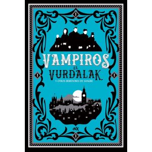 EL VURDALAK Y OTROS BEBEDORES DE SANGRE