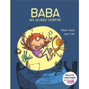 BABA NO QUIERO DORMIR - INCLUYE CANCIONES DE XIULA