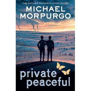 PRIVATE PEACEFUL - MICHAEL MORPURGO