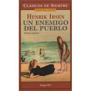UN ENEMIGO DEL PUEBLO - HENRIK IBSEN