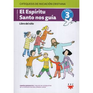 EL ESPIRITU SANTO NOS GUIA - LIBRO DEL NIÑO - ETAPA 3