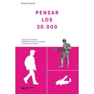 PENSAR LOS 30000 - EMILIO CRENZEL