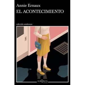 EL ACONTECIMIENTO - ANNIE ERNAUX