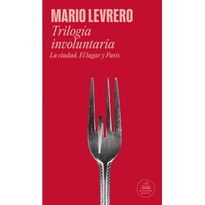 TRILOGIA INVOLUNTARIA - MARIO LEVRERO
