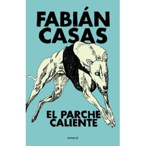 LIBRO EL PARCHE CALIENTE - FABIAN CASAS