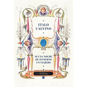 SI UNA NOCHE DE INVIERNO UN VIAJERO - ITALO CALVINO