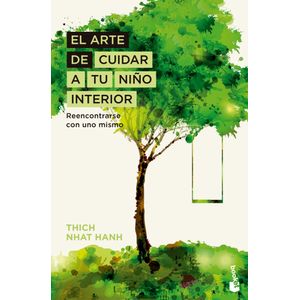 EL ARTE DE CUIDAR A TU NIÑO INTERIOR - THICH NHAT HANH