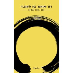 FISOLOFIA DEL BUDISMO ZEN - BYUNG-CHUL HAN