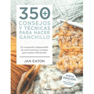 350 CONSEJOS PARA HACER GANCHILLO - JAN EATON