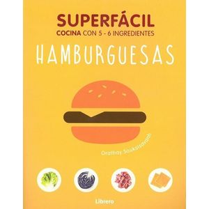 HAMBURGUESAS - SUPERFACILES - COCINA CON 5 - 6 INGREDIENTES