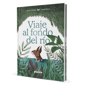 VIAJE AL FONDO DEL RIO / TENTONI / FERRO