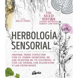 HERBOLOGIA SENSORIAL - FIONA HECKELS - KAREN LAWTON