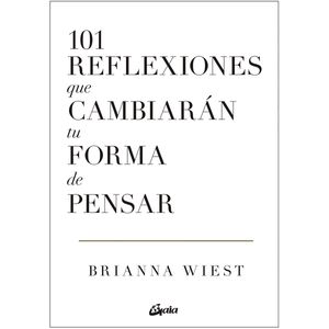 101 REFLEXIONES QUE CAMBIARAN TU FORMA DE PENSAR - WIEST