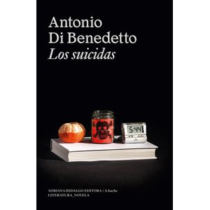 LOS SUICIDAS - ANTONIO DI BENEDETTO