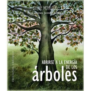 ABRIRSE A LA ENERGIA DE LOS ARBOLES - LIBRO + CARTAS