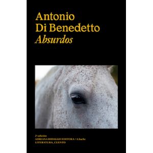 ABSURDOS - ANTONIO DI BENEDETTO
