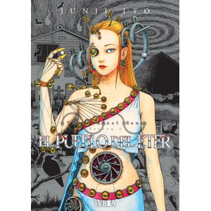 EL PUEBLO DEL ETER - LA ZONA LIMINAL SEASON 2 - JUNJI ITO