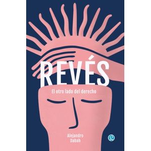 REVES - EL OTRO LADO DEL DERECHO - ALEJANDRO DABAH