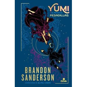 YUMI Y EL PINTOR DE PESA - NOVELA SECRETA 3 - BRANDON SANDER