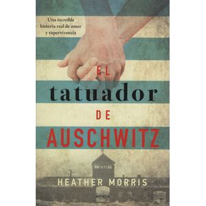 EL TATUADOR DE AUSCHWITZ