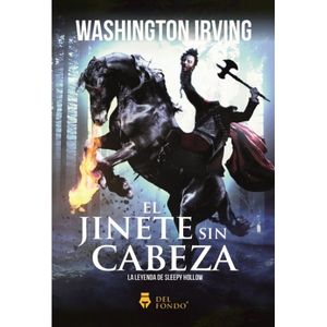 EL JINETE SIN CABEZA - LA LEYENDA DE SLEEPY HOLLOW