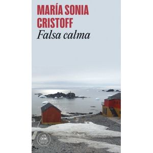 FALSA CALMA - MARIA SONIA CRISTOFF