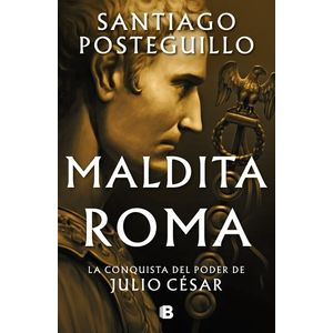 MALDITA ROMA - SANTIAGO POSTEGUILLO