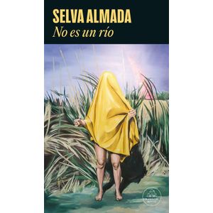 LIBRO NO ES UN RIO - SELVA ALMADA