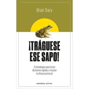 TRAGUESE ESE SAPO! - BRIAN TRACY