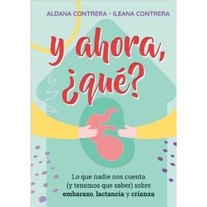 Y AHORA, QUE ? LO QUE NADIE NOS CUENTA (Y TENEMOS QUE SABER)