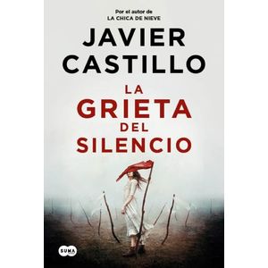LA GRIETA DEL SILENCIO - JAVIER CASTILLO