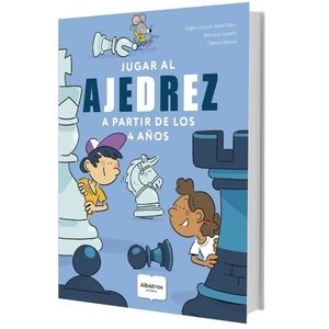 JUGAR AL AJEDREZ A PARTIR DE LOS 4 AÑOS